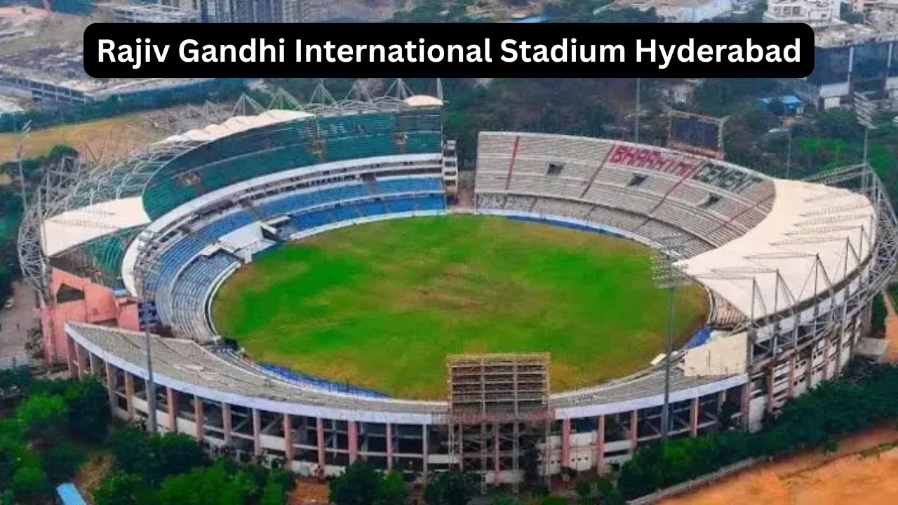 Rajiv Gandhi International Stadium Hyderabad- Records, Pitch Review and More