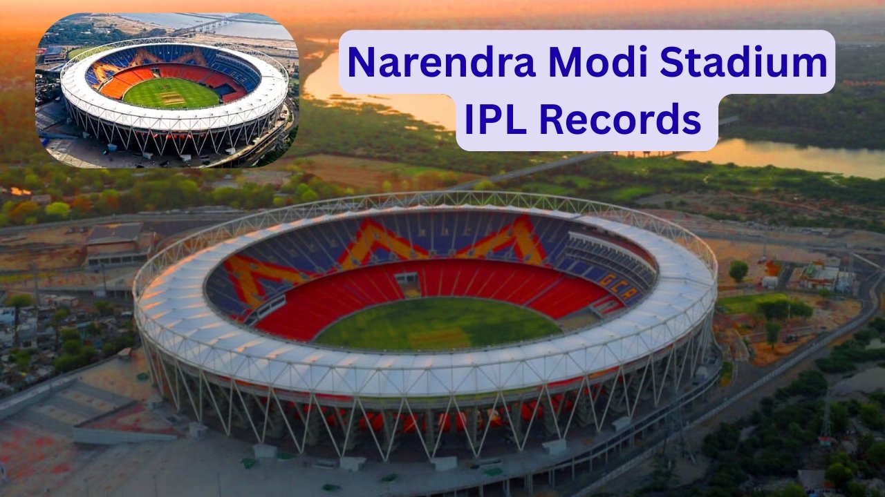 Narendra Modi Stadium IPL Records